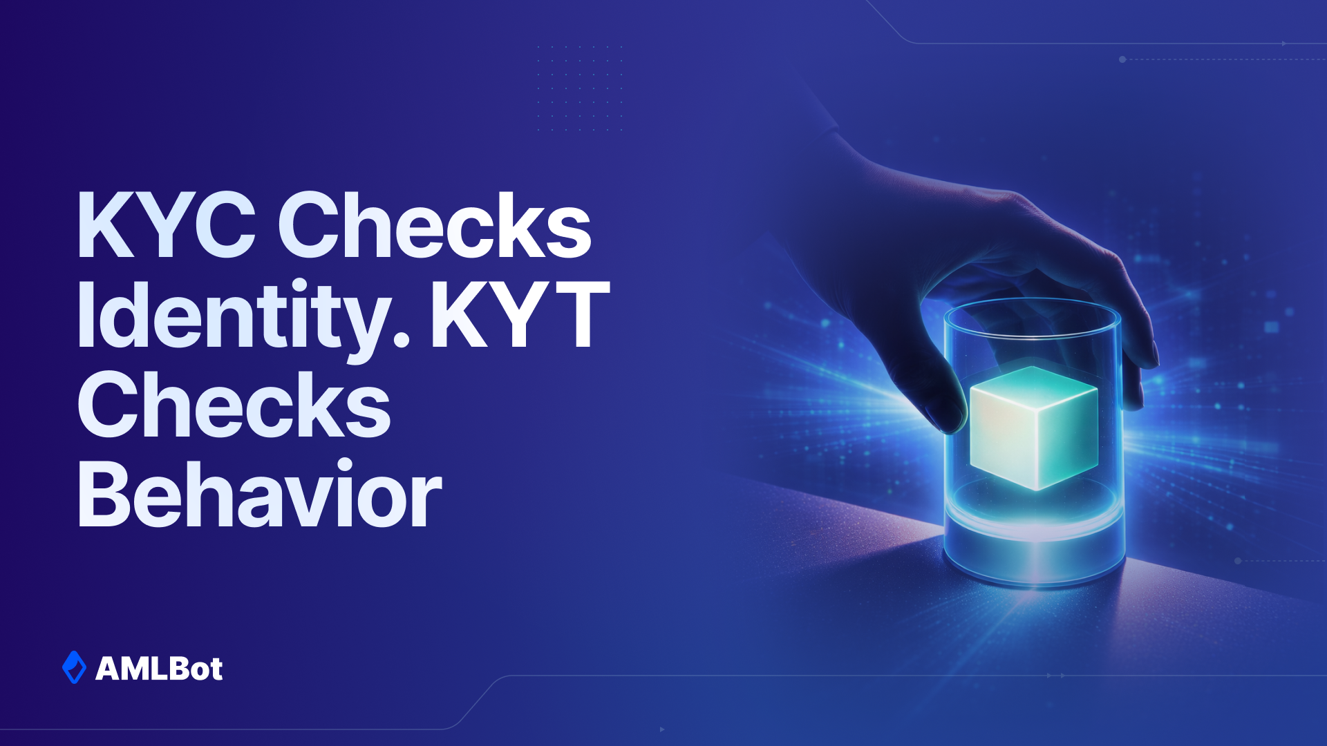2026 KYC vs. KYT: How Real-Time Transaction Monitoring is Redefining Compliance